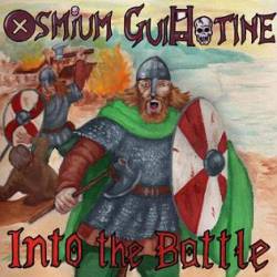 Osmium Guillotine : Into the Battle